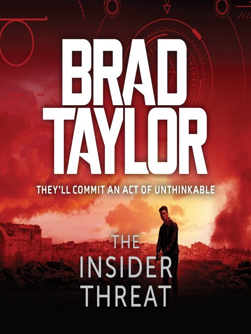 Title details for The Insider Threat by Brad Taylor - Available